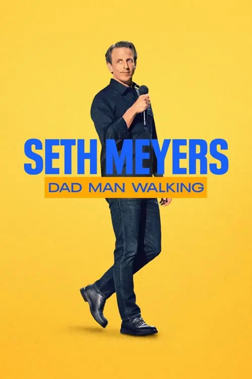 Seth Meyers: Dad Man Walking Poster