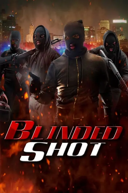 Blinded Shot Poster