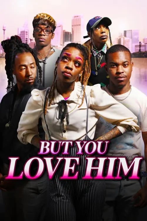 But You Love Him Poster