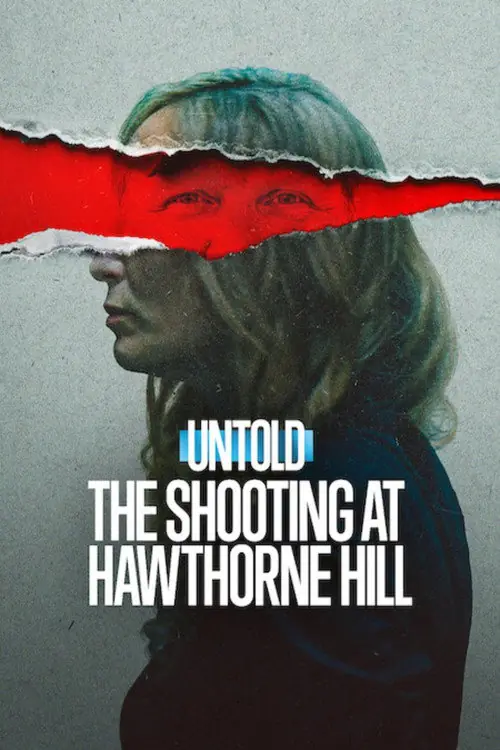 Untold: The Shooting at Hawthorne Hill Poster
