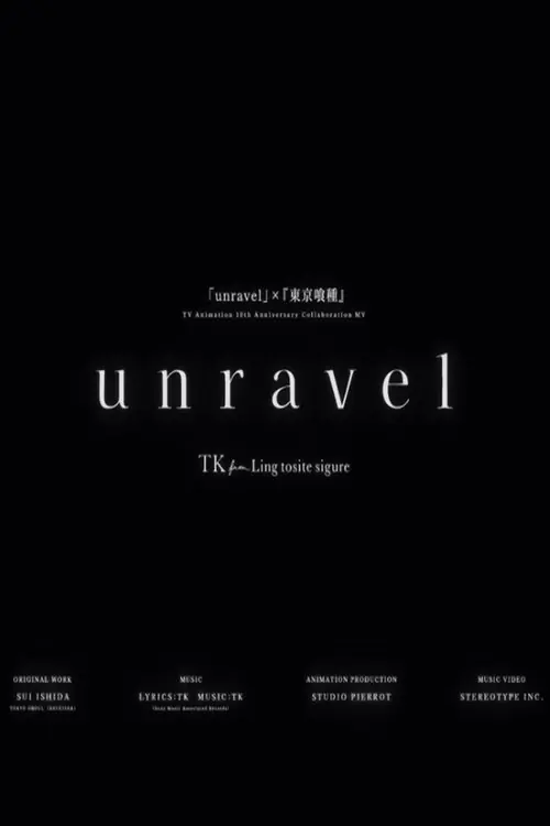 Unravel — Tokyo Ghoul Animation 10th Anniversary Poster