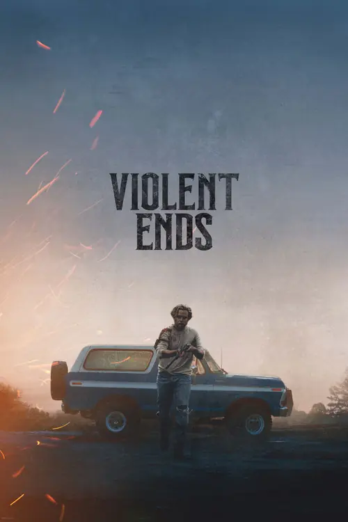 Violent Ends Poster
