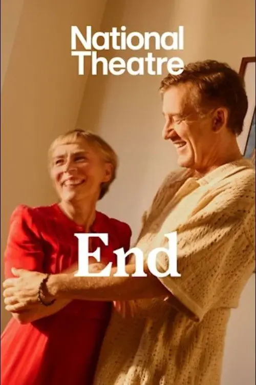 National Theatre Live: End Poster