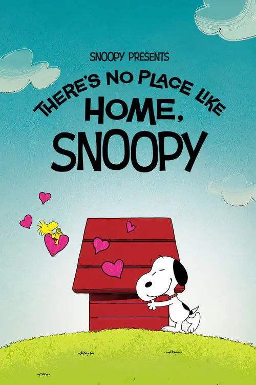 Snoopy Presents: There's No Place Like Home, Snoopy Poster