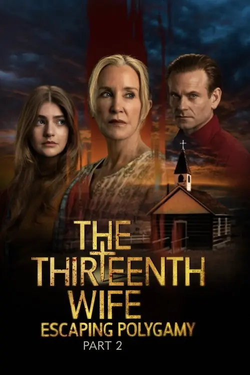 The Thirteenth Wife: Escaping Polygamy, Part 2 Poster