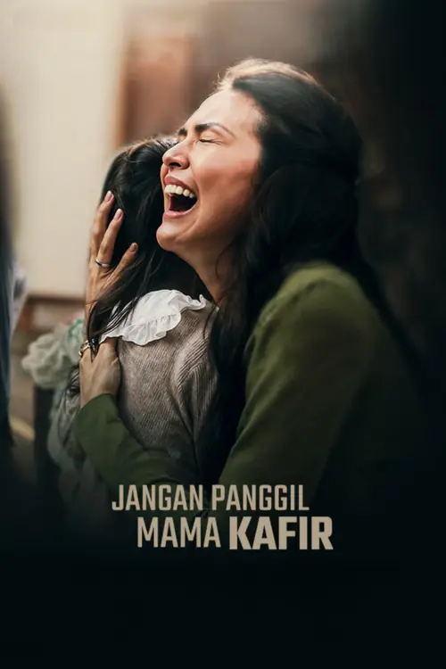 Jangan Panggil Mama Kafir Poster