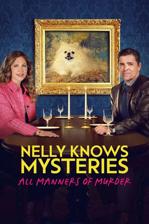 Nelly Knows Mysteries: All Manners of Murder Poster