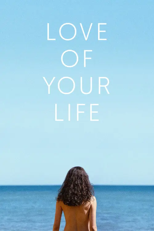 Love of Your Life Poster