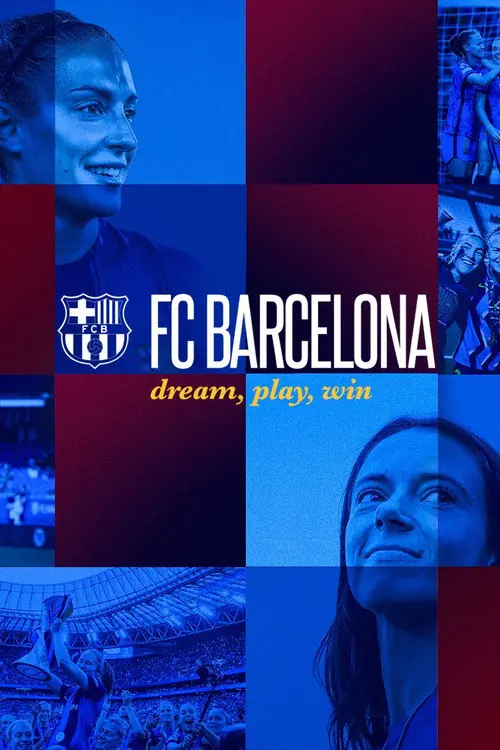 FC Barcelona: Dream, Play, Win Poster