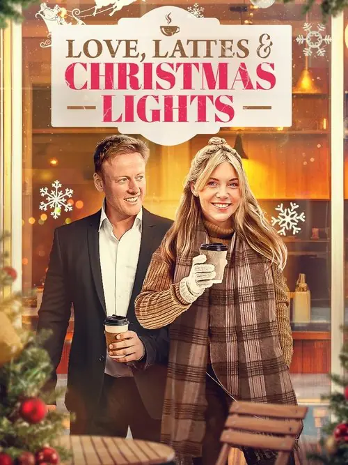 Love, Lattes, and the Christmas Lights Poster