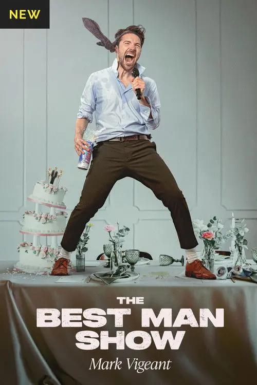Mark Vigeant: The Best Man Show Poster