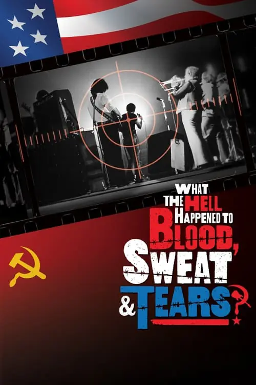 What the Hell Happened to Blood, Sweat & Tears? Poster