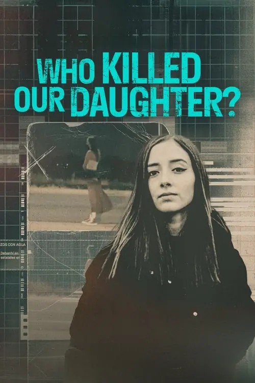 Who Killed Our Daughter? Poster
