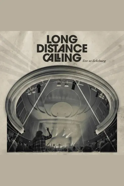 Long Distance Calling: Live at Lichtburg Poster