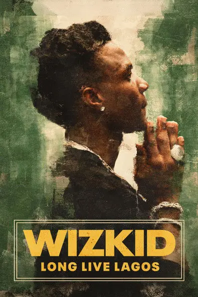 Wizkid: Long Live Lagos Poster