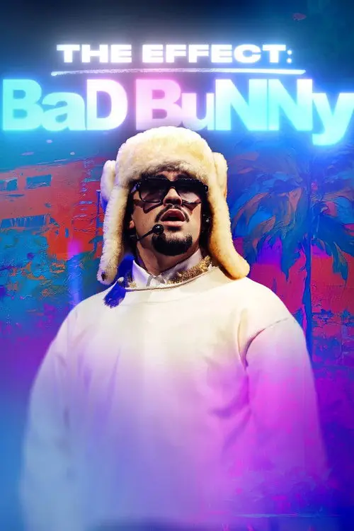 The Effect: Bad Bunny Poster