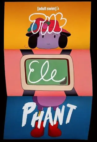 Adult Swim's The Elephant Poster