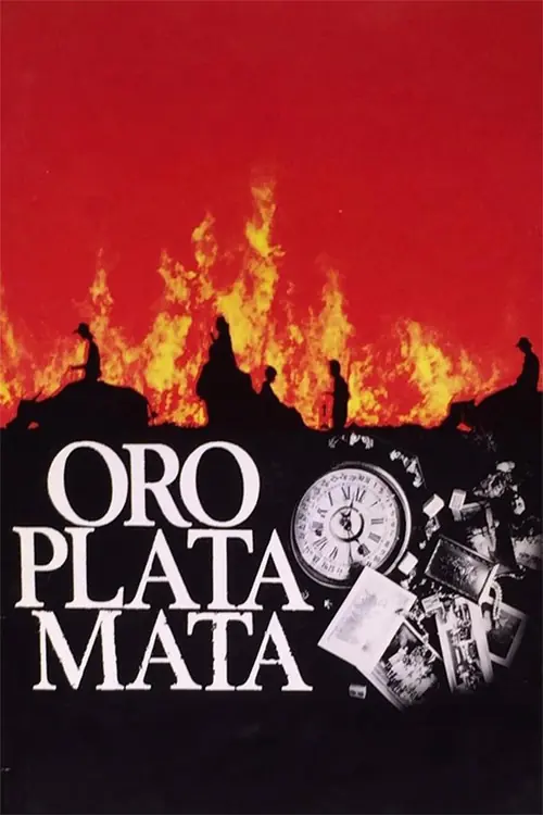 Oro, Plata, Mata Poster