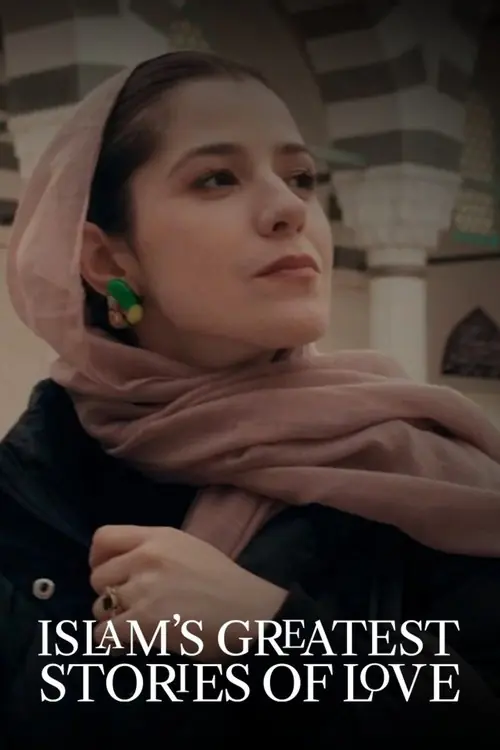 Islam's Greatest Stories of Love Poster