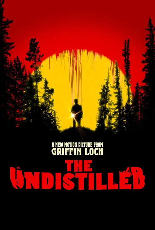 The Undistilled Poster