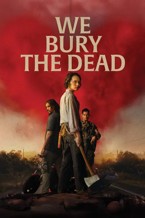We Bury the Dead Poster