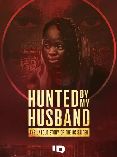 Hunted by My Husband: The Untold Story of the DC Sniper Poster